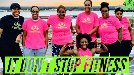 It Don't Stop Fitness